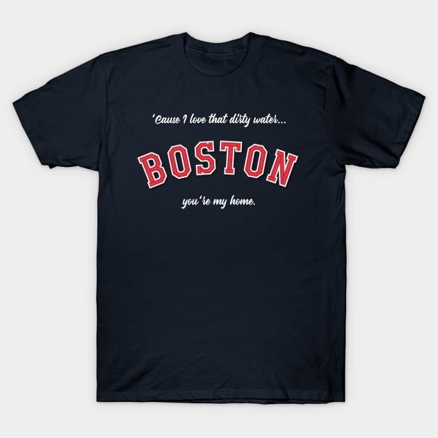 Boston - Dirty Water T-Shirt by armando1965